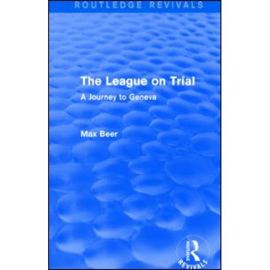 The League on Trial (Routledge Revivals) The League on Trial (Routledge Revivals)