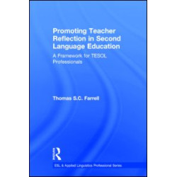 Promoting Teacher Reflection in Second Language Education Promoting Teacher Reflection in Second Language Education