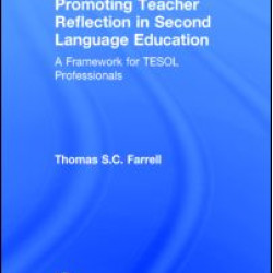 Promoting Teacher Reflection in Second Language Education Promoting Teacher Reflection in Second Language Education