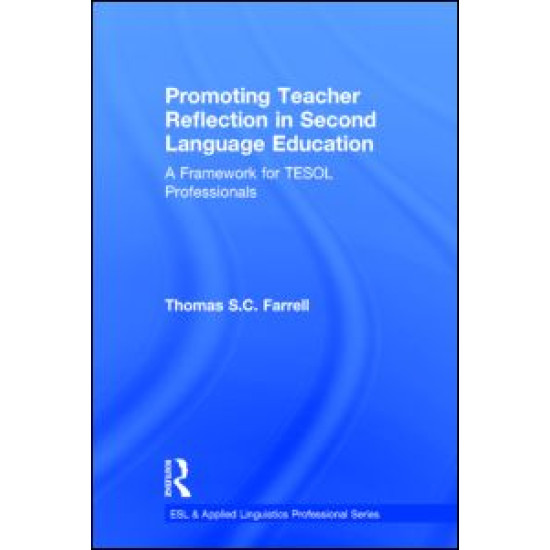 Promoting Teacher Reflection in Second Language Education