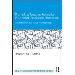 Promoting Teacher Reflection in Second Language Education Promoting Teacher Reflection in Second Language Education