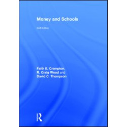 Money and Schools Money and Schools