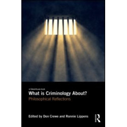 What is Criminology About? What is Criminology About?