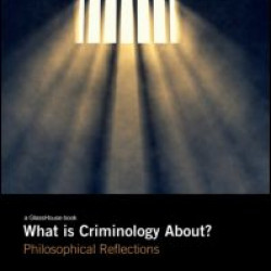 What is Criminology About?