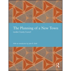 The Planning of a New Town The Planning of a New Town