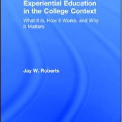 Experiential Education in the College Context Experiential Education in the College Context