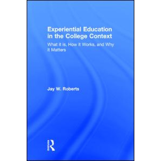 Experiential Education in the College Context
