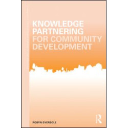 Knowledge Partnering for Community Development Knowledge Partnering for Community Development