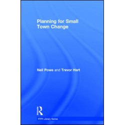 Planning for Small Town Change Planning for Small Town Change