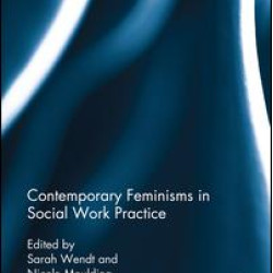 Contemporary Feminisms in Social Work Practice