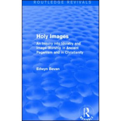 Holy Images (Routledge Revivals) Holy Images (Routledge Revivals)