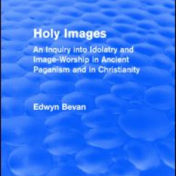 Holy Images (Routledge Revivals) Holy Images (Routledge Revivals)