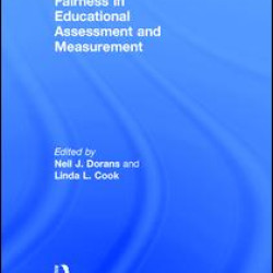 Fairness in Educational Assessment and Measurement Fairness in Educational Assessment and Measurement