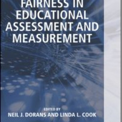 Fairness in Educational Assessment and Measurement Fairness in Educational Assessment and Measurement