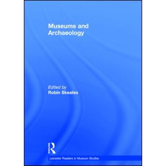Museums and Archaeology Museums and Archaeology