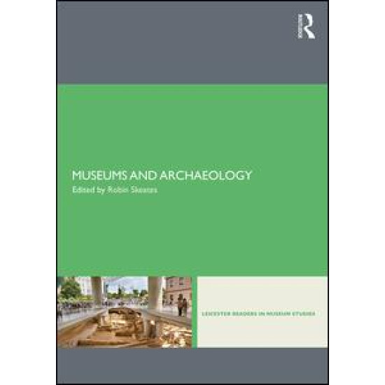 Museums and Archaeology Museums and Archaeology