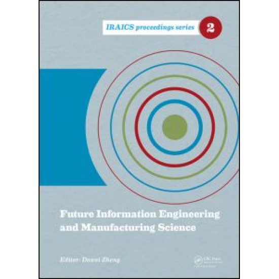 Future Information Engineering and Manufacturing Science Future Information Engineering and Manufacturing Science