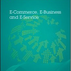 E-Commerce, E-Business and E-Service