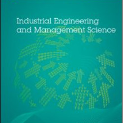 Industrial Engineering and Management Science Industrial Engineering and Management Science