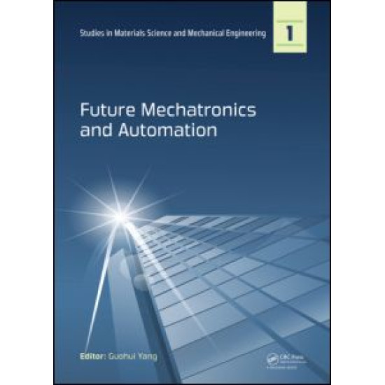 Future Mechatronics and Automation