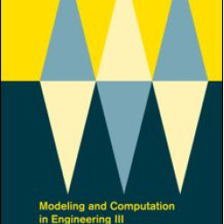 Modeling and Computation in Engineering III Modeling and Computation in Engineering III