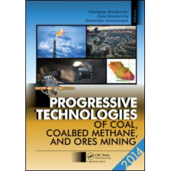 Progressive Technologies of Coal, Coalbed Methane, and Ores Mining