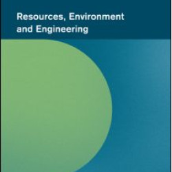 Resources, Environment and Engineering