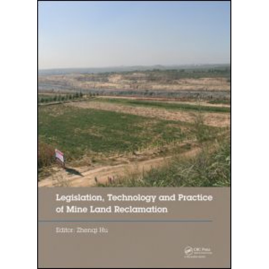 Legislation, Technology and Practice of Mine Land Reclamation