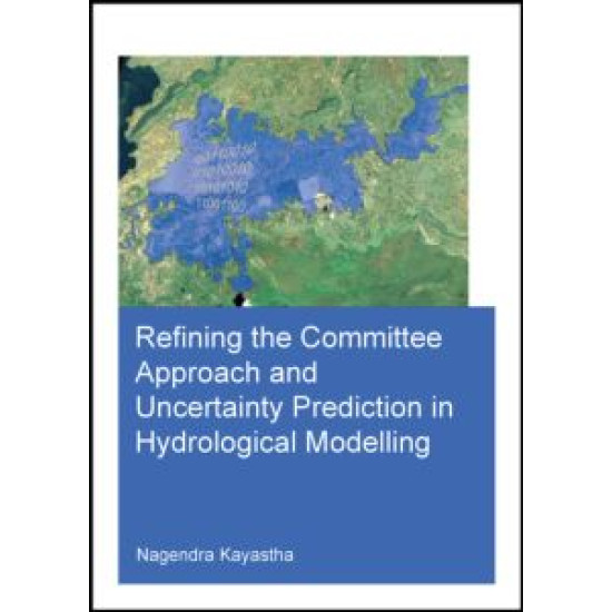 Refining the Committee Approach and Uncertainty Prediction in Hydrological Modelling