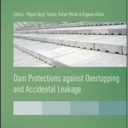 Dam Protections against Overtopping and Accidental Leakage