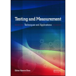 Testing and Measurement: Techniques and Applications Testing and Measurement: Techniques and Applications