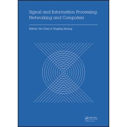 Signal and Information Processing, Networking and Computers Signal and Information Processing, Networking and Computers