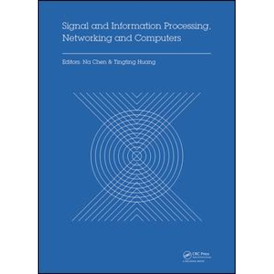 Signal and Information Processing, Networking and Computers Signal and Information Processing, Networking and Computers