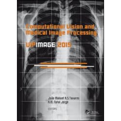 Computational Vision and Medical Image Processing V Computational Vision and Medical Image Processing V