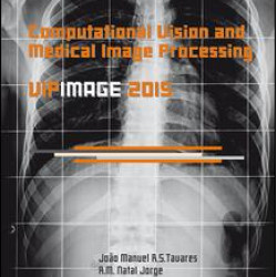 Computational Vision and Medical Image Processing V Computational Vision and Medical Image Processing V
