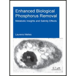 Enhanced Biological Phosphorus Removal Enhanced Biological Phosphorus Removal