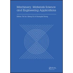 Machinery, Materials Science and Engineering Applications Machinery, Materials Science and Engineering Applications