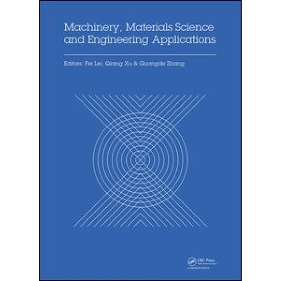 Machinery, Materials Science and Engineering Applications Machinery, Materials Science and Engineering Applications