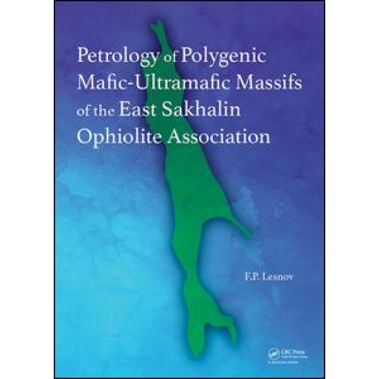 Petrology of Polygenic Mafic-Ultramafic Massifs of the East Sakhalin Ophiolite Association