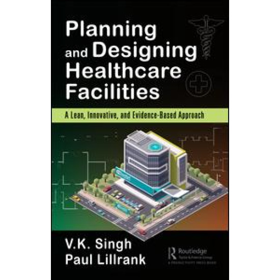 Planning and Designing Healthcare Facilities Planning and Designing Healthcare Facilities