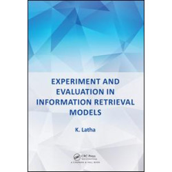 Experiment and Evaluation in Information Retrieval Models