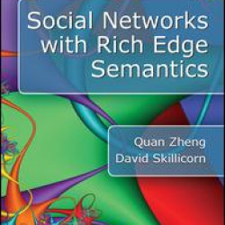 Social Networks with Rich Edge Semantics (Open Access) Social Networks with Rich Edge Semantics (Open Access)