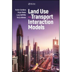 Land Use–Transport Interaction Models Land Use–Transport Interaction Models