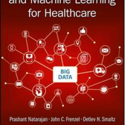 Demystifying Big Data and Machine Learning for Healthcare