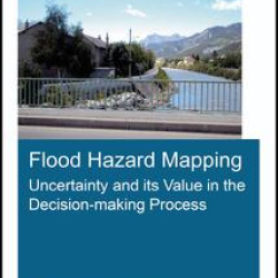Flood Hazard Mapping: Uncertainty and its Value in the Decision-making Process