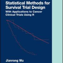 Statistical Methods for Survival Trial Design Statistical Methods for Survival Trial Design