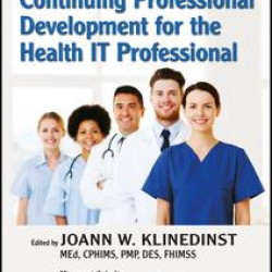 The Handbook of Continuing Professional Development for the Health IT Professional
