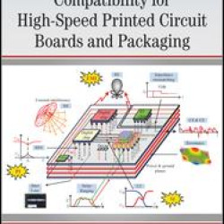 Modeling and Design of Electromagnetic Compatibility for High-Speed Printed Circuit Boards and Packaging Modeling and Design of Electromagnetic Compatibility for High-Speed Printed Circuit Boards and Packaging