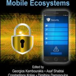Intrusion Detection and Prevention for Mobile Ecosystems Intrusion Detection and Prevention for Mobile Ecosystems