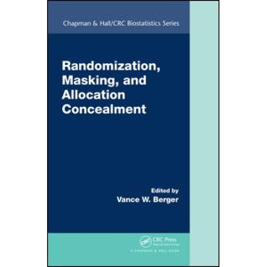Randomization, Masking, and Allocation Concealment Randomization, Masking, and Allocation Concealment